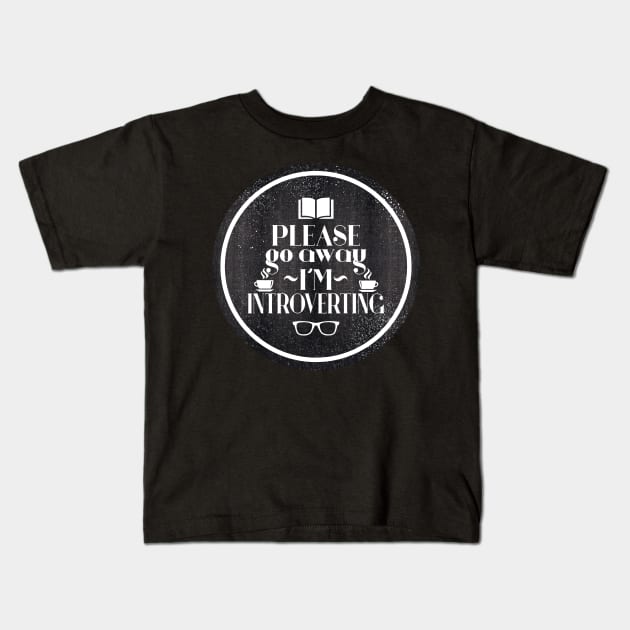 please go away i'm introverting Kids T-Shirt by remerasnerds